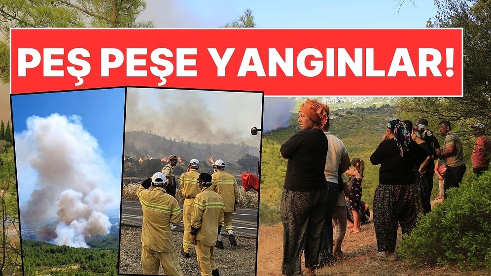 4 Farklı İlde Orman Yangını: Tahliye Edilen Evler Var!