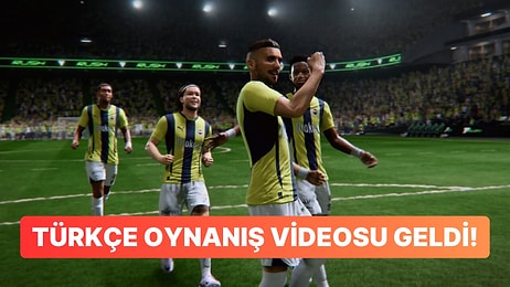 EA Sports FC 25'ten Türkçe Detaylı Oynanış Videosu Geldi