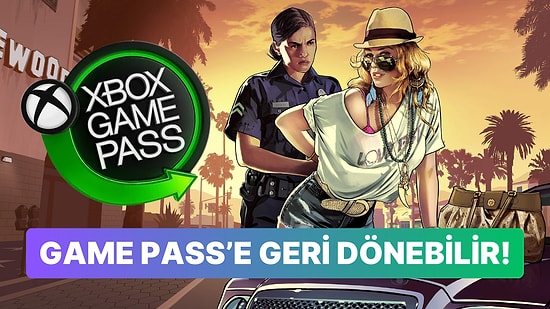 GTA 5 Game Pass Kütüphanesine Geri Dönüyor Olabilir!