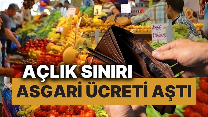 Türk-İş Açıkladı! Asgari Ücret Açlık Sınırının 2 Bin 232 TL Altında Kaldı