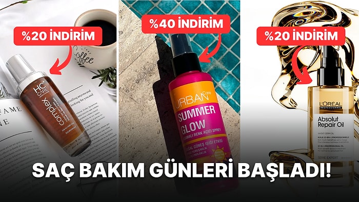 Saç Bakım Günleri'ne Özel İndirim Şöleni Başladı! İşte Fırsatlarda Öne Çıkanlar