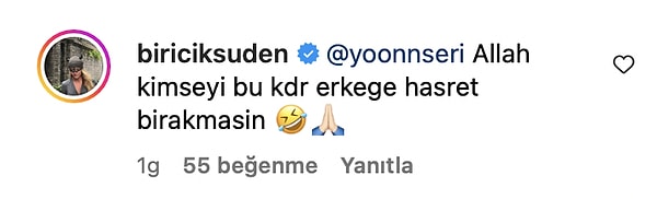 Biricik Suden, takipçisinin yorumuna "Allah kimseyi bu kadar erkeğe hasret bırakmasın" cümleleriyle cevap verdi.