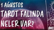 Tarot Falına Göre 1 Ağustos Perşembe Günü Senin İçin Nasıl Geçecek?