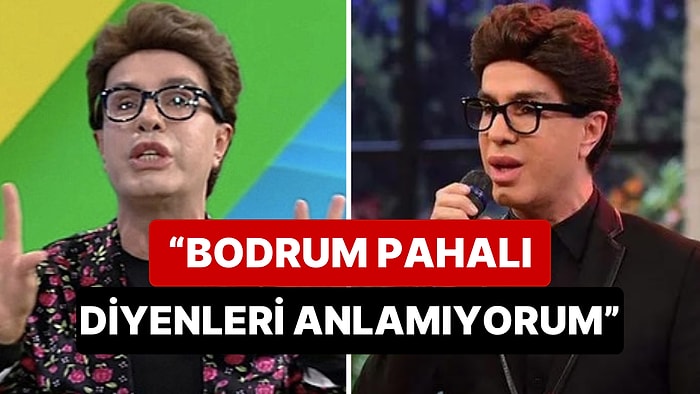 Yılmaz Morgül, Bodrum'un Pahalılığından Dert Yananlara Çıkıştı, Suçu Sanatçılarda Buldu!