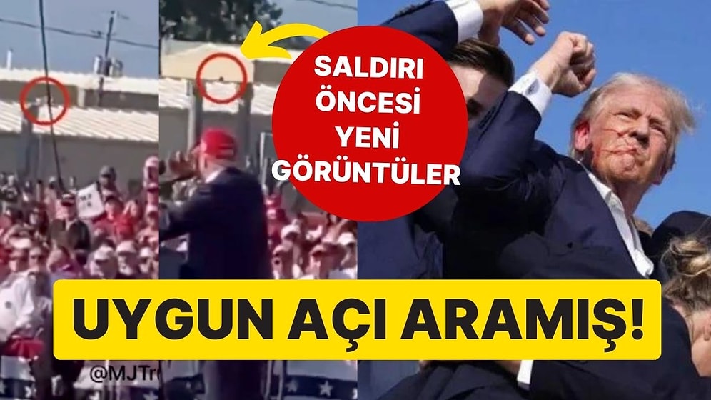 Trump'a Suikast Girişimi Öncesi Yeni Görüntüler: Çatıda Uygun Açıyı Aradığı Anlar Ortaya Çıktı