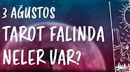 Tarot Falına Göre 3 Ağustos Cumartesi Günü Senin İçin Nasıl Geçecek?