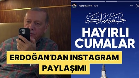 Recep Tayyip Erdoğan'dan Erişilemeyen Instagram'a Hayırlı Cumalar Story'si