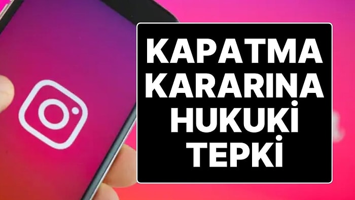 Instagram’ın Kapatılmasına Bir Tepki de Barolar Birliği’nden: “Instagram’ın Kapatılması Ölçüsüz Bir Tedbirdir”