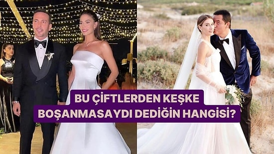 Bu Ünlü Çiftlerden Keşke Boşanmasaydı Dediğin Hangisi?