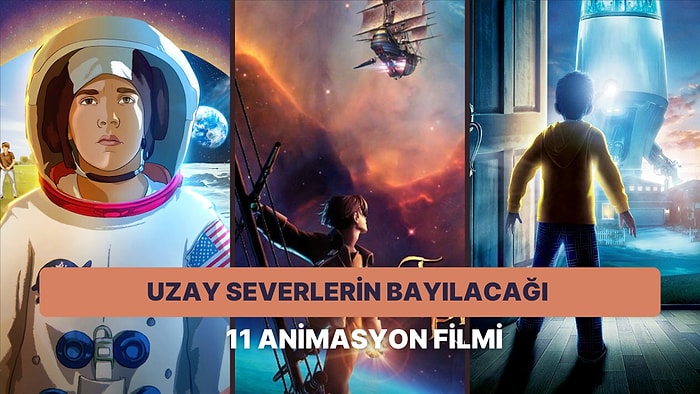 Uzay Severlerin Bayılacağı 11 Animasyon Filmi