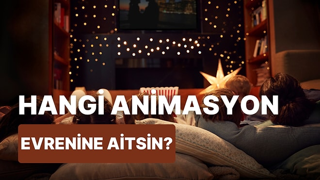 Sen Hangi Çocuk Filmi Evreninde Yaşardın?