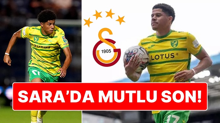 Sarı-Kırmızılı Formayı Giymesi An Meselesi: Galatasaray ve Norwich City Gabriel Sara'da Anlaşmaya Vardı