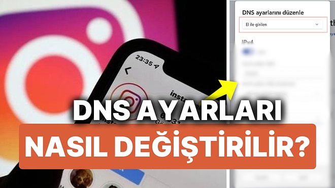 DNS Ayarları Nasıl Değiştirilir? VPN İndirmeden Instagram'a Girmek Mümkün mü?