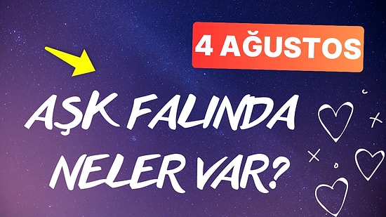 Burcuna Göre 4 Ağustos Pazar Günü Aşk Falında Seni Neler Bekliyor?