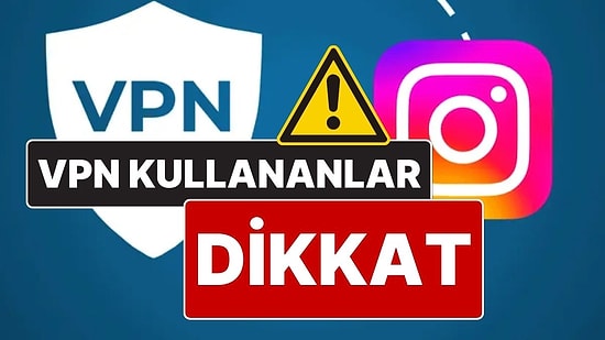 Instagram İçin VPN Kullanırken Dikkat! Instagram’a Giriş İçin Kullanılan VPN’ler Güvenli mi?