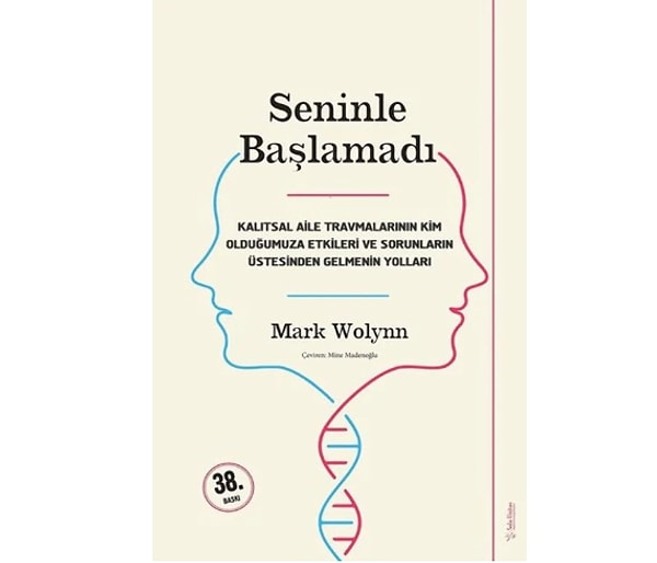 2. Seninle Başlamadı - Mark Wolynn