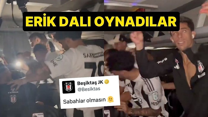 Beşiktaşlı Futbolcularda 'Ankara Havalı' Eğlence: 'Sabahlar Olmasın'