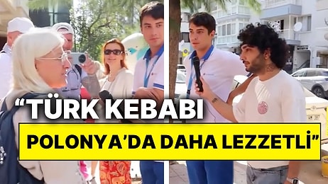 Polonyalı Turiste Ülkesi ile Türkiye'deki Farklılıklar Soruldu: "Türk Kebabı Polonya'da Daha Lezzetli"