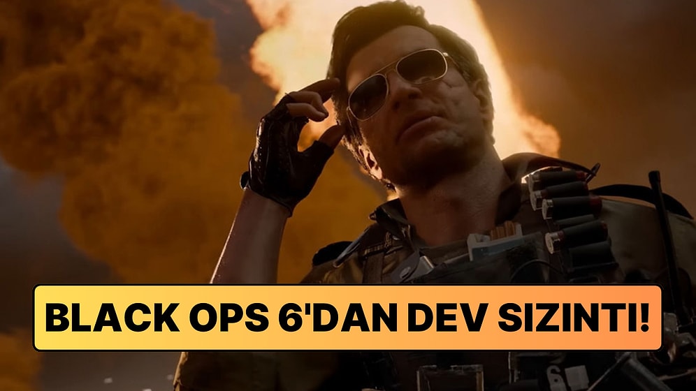 Call of Duty Black Ops 6 Neredeyse Tamamen Sızdırıldı!