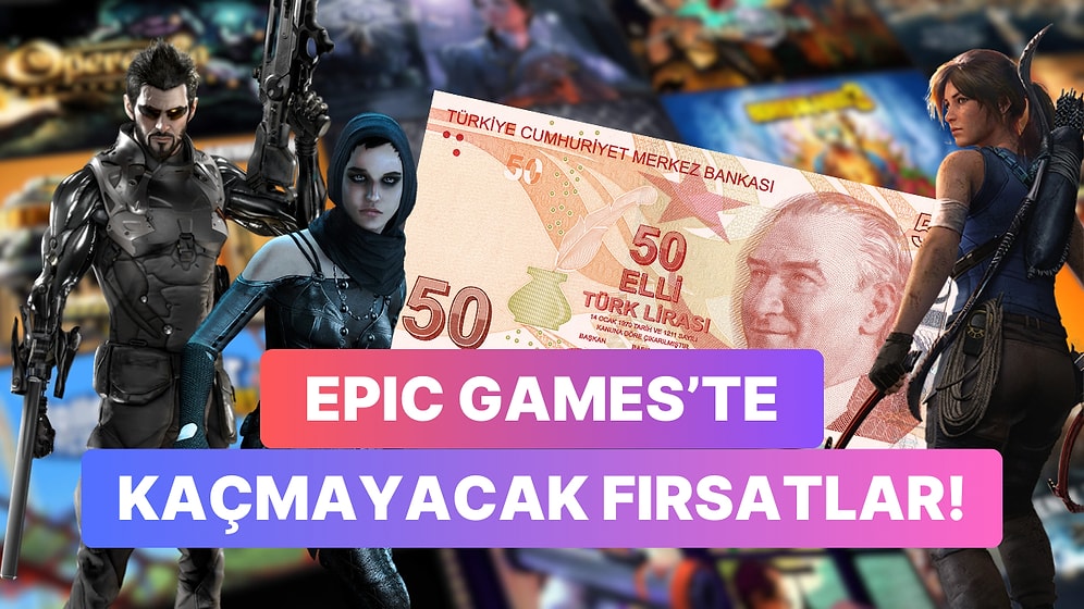 Epic İndirimleri'nde 50 TL ve Altına Alabileceğiniz Harika Oyunlar