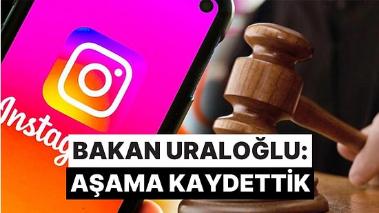 Bakan Uraloğlu, “Instagram Konusunda Ciddi Bir Aşama Kaydettik" Dedi