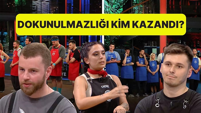 MasterChef'te Dokunulmazlığı Kim Kazandı? Eleme Potasına Hangi Yarışmacılar Girdi?