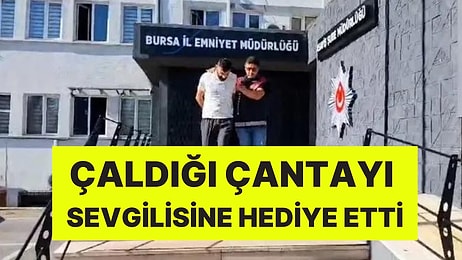 Akılalmaz Olay! Cezaevinden Çıktığı Gün Hırsızlık Yaptı: Çaldığı Çantayı Sevgilisine Hediye Etti