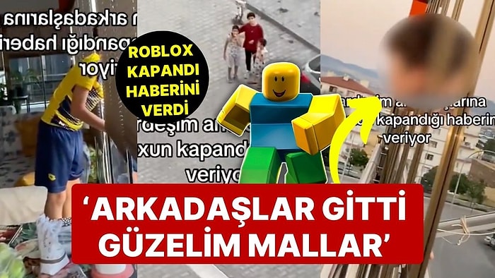 Küçük Çocuk, Arkadaşlarına Roblox’un Kapandığı Haberini Verdi: 'Arkadaşlar Gitti Güzelim Mallar'