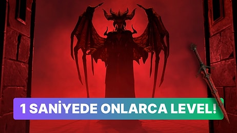 Diablo 4'teki Bir Hata Oyunculara 1 Saniyede 30 Level Atlatıyor!