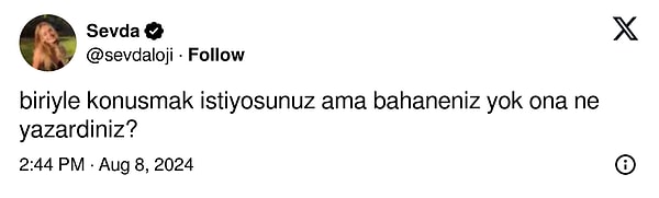 Twitter'da “Biriyle konuşmak istiyorsunuz ama bahaneniz yok, ona ne yazardınız?” sorusunu takipçilerine yönelten bir kullanıcıya gelen yorumlar hem güldürdü hem ilham verdi.