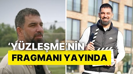 Arda Turan: Yüzleşme Belgeseli'nin Fragmanı Yayınlandı! 16 Ağustos'ta Dünya Genelinde Yayınlanacak