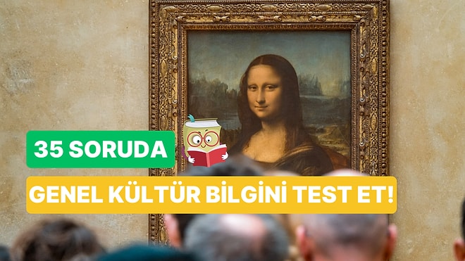 35 Soruluk KPSS Tarzı Genel Kültür Testinde Kaç Soruyu Doğru Bileceksin?