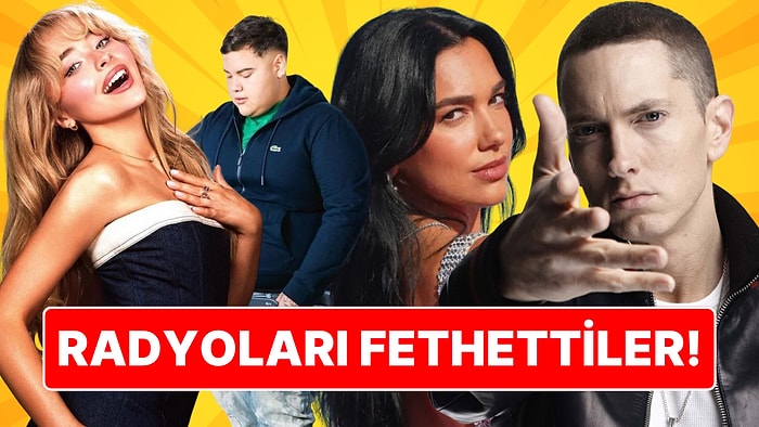 Eminem'den Dua Lipa'ya Sabrina Carpenter'dan FloyyMenor'a Bu Hafta Radyoları Fethedenler!