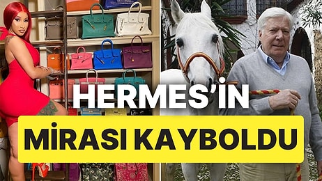 Hermés'in Sahibinin Bahçıvanına Bırakacağı 13 Milyar Dolarlık Miras Kayboldu!