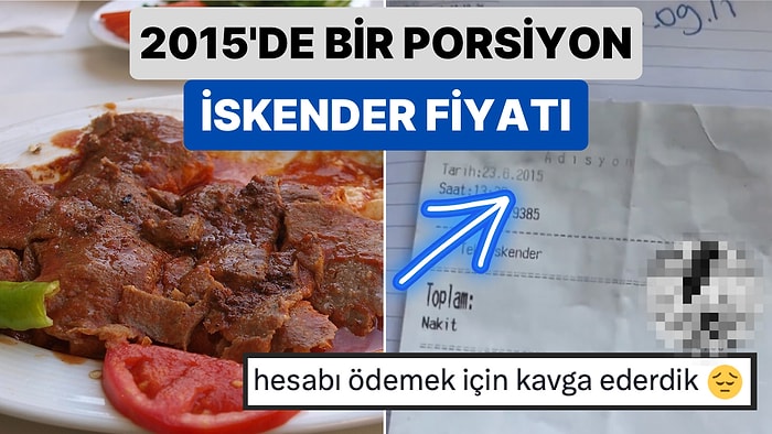 Bir Porsiyon İskenderin Fiyatı Şoke Etti: 2015 Yılından Kalma Bir Restoran Adisyonu Canınızı Biraz Sıkacak