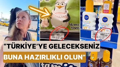 Bir Turist "Türkiye'ye Geliyorsanız Bunlara Hazırlıklı Olun" Diyerek Market Fiyatlarını Paylaştı