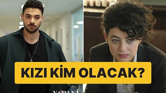 Aşk Üçgeni Gelir mi? Yabani Kadrosuna Ortalığı Karıştıracak Yeni Karakter!
