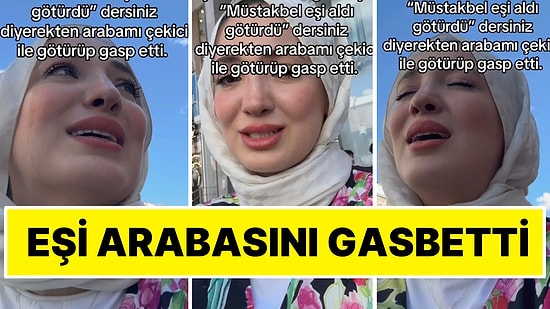 Boşanma Aşamasındaki Eşi Aracını Gasbetti Mağdur Kadın O Anları “Şaka mı” Diyerek Paylaştı