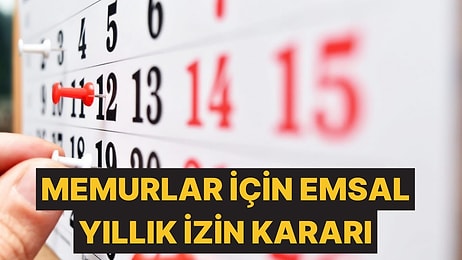 Memurları Yakından İlgilendiren Emsal Yıllık İzin Kararı Verildi