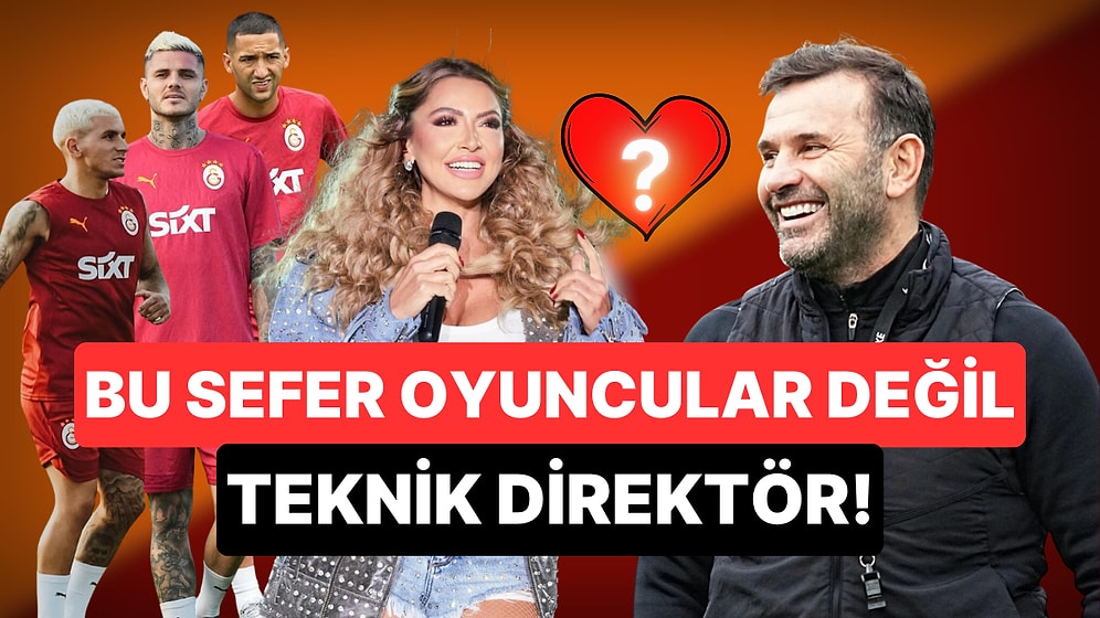 Oyuncular Bitti, Teknik Direktör Çıktı: Hadise'nin Okan Buruk'la Aşk Yaşadığı İddia Edildi!