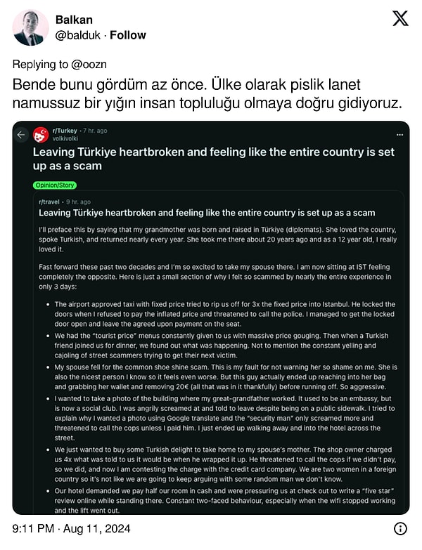 Reddit'teki bu paylaşımı X platformundan paylaşan '@balduk' adlı kullanıcı ise şunları yazdı: "Ülke olarak pislik lanet namussuz bir yığın insan topluluğu olmaya doğru gidiyoruz."