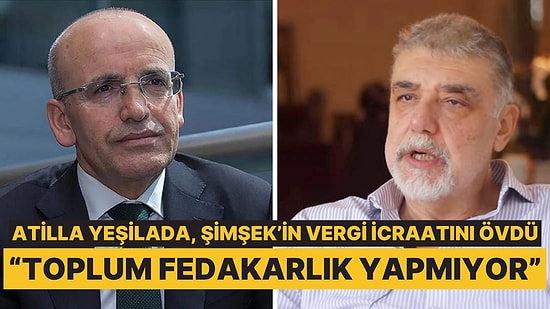 Atilla Yeşilada, Mehmet Şimşek İcraatlarını Överken, Halkı Suçlayarak Ödevler Verdi