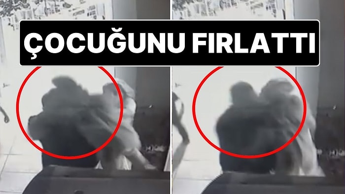 Kaybolan Çocuğunu Bulan Baba, Çocuğunu Havaya Kaldırıp Yere Fırlattı