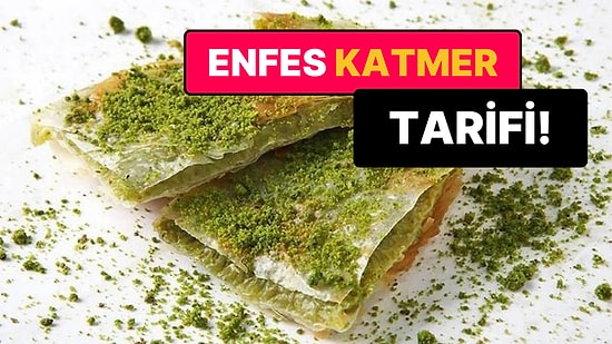 Katmer Tarifi: Bol Antep Fıstığı ve Nefis Kaymağıyla Damaklarda Lezzet Şöleni Yaşatan Katmer Nasıl Yapılır?