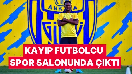 Ankaragücü'nün Kayıp Futbolcusu Sosyal Medyada Bulundu