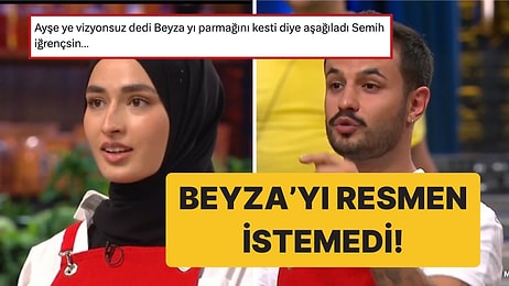 MasterChef Semih'in Beyza'yı Elini Kesti Diye Takıma İstememesi Tepkilerin Odağında!