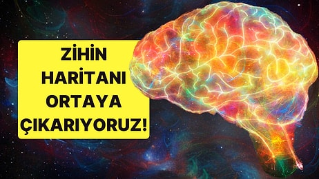 Zihin Haritanı Ortaya Çıkarıyoruz!