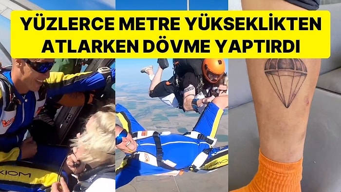 Yüzlerce Metre Yükseklikten Atlarken Dövme Yaptırdı: Paraşütçülerin Çılgın Atlayışı Gündem Oldu