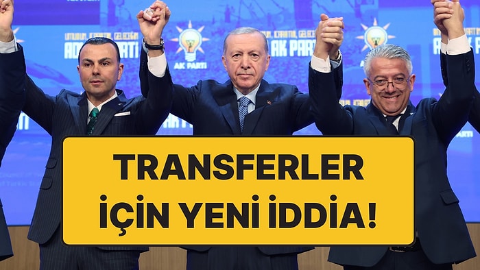 AK Parti’nin Vekil ve Başkan Transferleri İçin İddia: “Operasyonun Bütçesi 500 Milyon Lira”