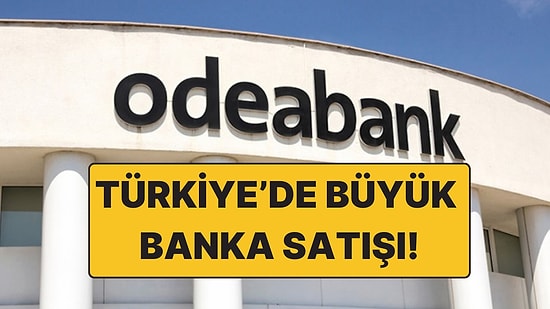 Abu Dabi Varlık Fonu Odeabank’ı Satın Alabilir!